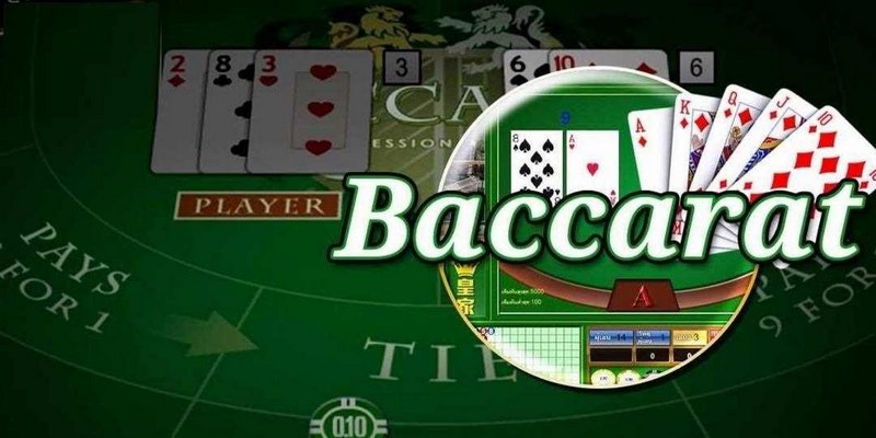 Tìm hiểu về game bài Baccarat