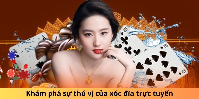 Khám phá sự thú vị của xóc đĩa trực tuyến